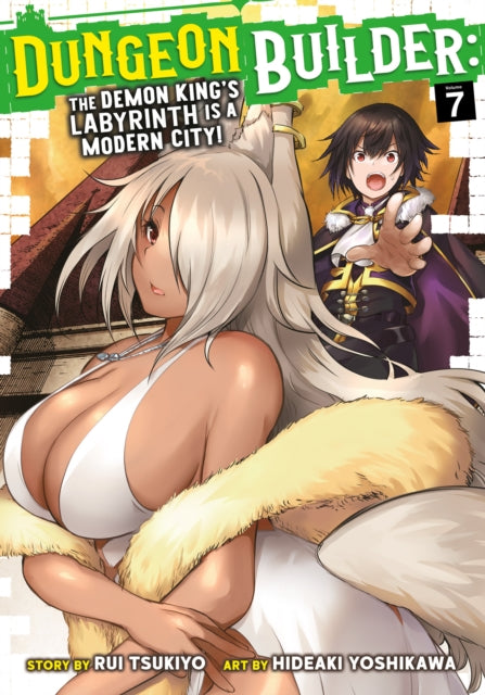 Dungeon Builder: The Demon King's Labyrinth is a Modern City! (Manga) Volume 7