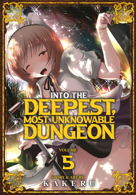 Into the Deepest, Most Unknowable Dungeon Volume 5