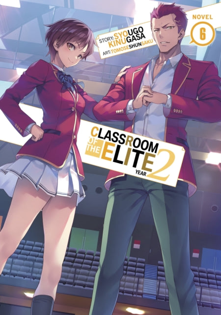 Classroom of the Elite: Year 2 (Light Novel) Volume 6