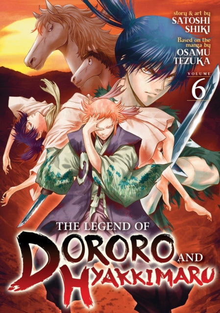 The Legend of Dororo and Hyakkimaru Volume 6