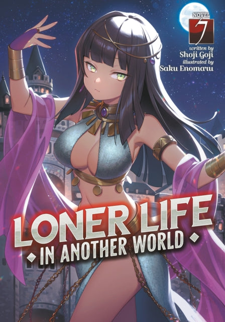 Loner Life in Another World (Light Novel) Volume 7