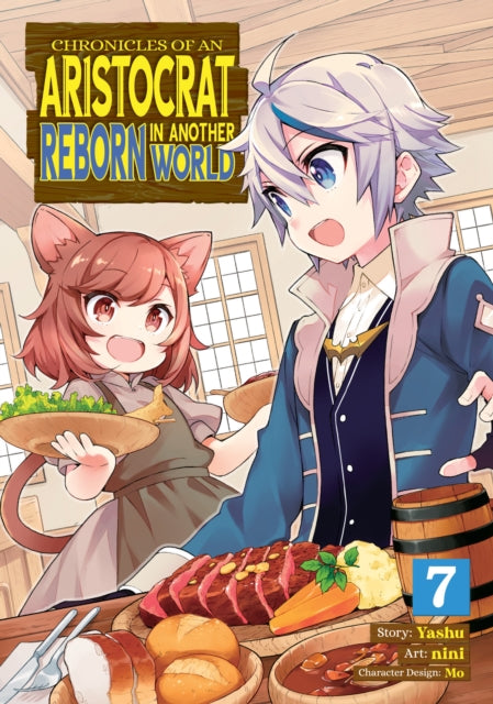 Chronicles of an Aristocrat Reborn in Another World (Manga) Volume 7