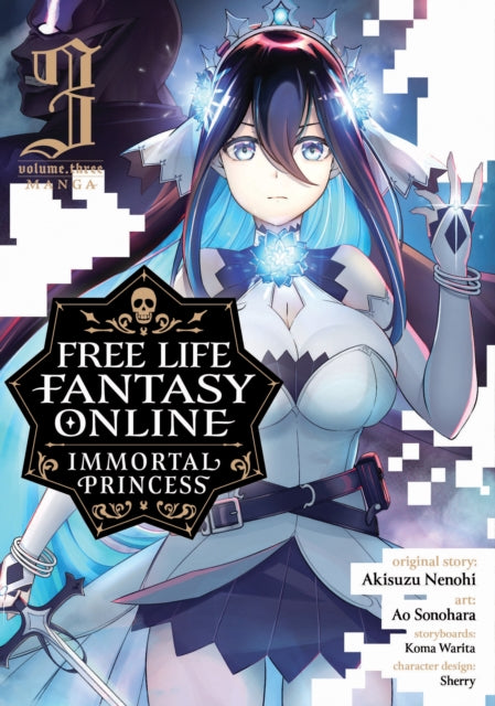 Free Life Fantasy Online: Immortal Princess (Manga) Volume 3