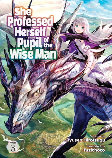 She Professed Herself Pupil of the Wise Man (Light Novel) Volume 3