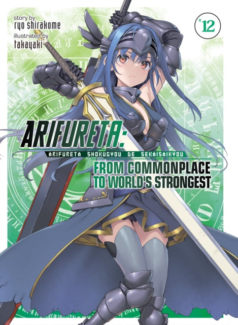 Arifureta: From Commonplace to World's Strongest (Light Novel) Volume 12