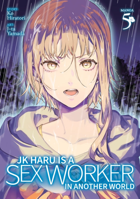 JK Haru is a Sex Worker in Another World (Manga) Volume 5