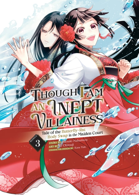 Though I Am an Inept Villainess: Tale of the Butterfly-Rat Body Swap in the Maiden Court (Manga) Volume 3