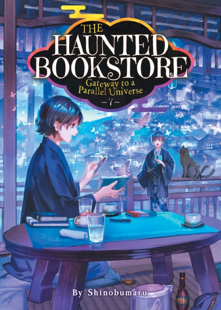 The Haunted Bookstore - Gateway to a Parallel Universe (Light Novel) Volume 7