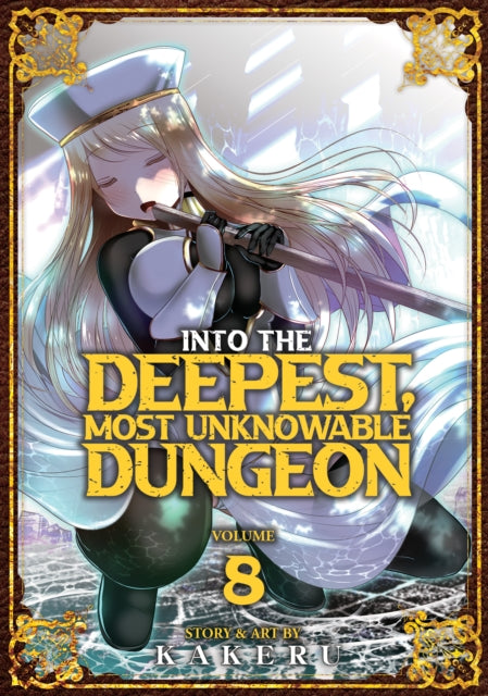 Into the Deepest, Most Unknowable Dungeon Volume 8