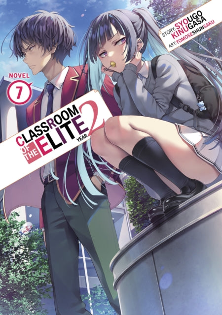 Classroom of the Elite: Year 2 (Light Novel) Volume 7