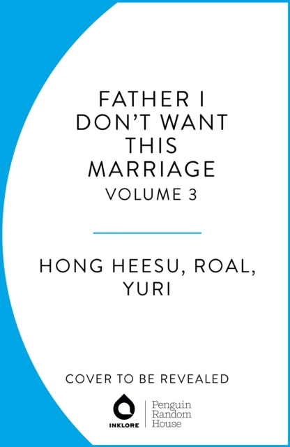 Father, I Don't Want This Marriage Volume 2