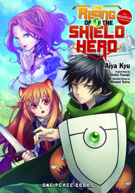 The Rising of the Shield Hero : The Manga Companion Volume 01
