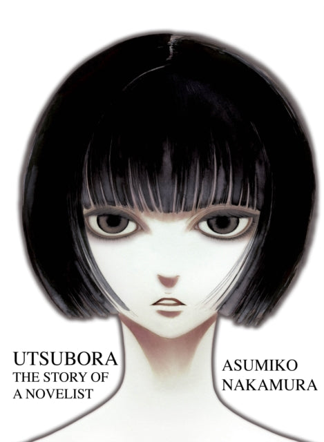 Utsubora : The Story of a Novelist