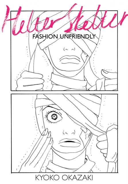 Helter Skelter : Fashion Unfriendly