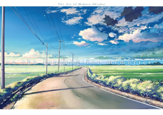 A Sky Longing For Memories : The Art of Makoto Shinkai
