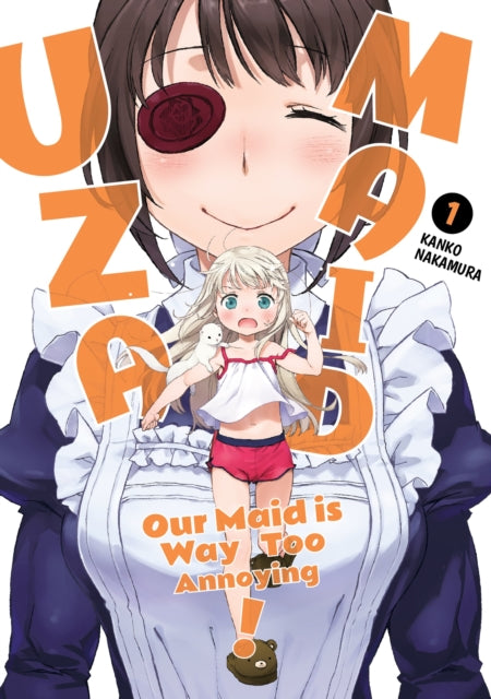 UzaMaid : Our Maid is Way Too Annoying! Volume 1