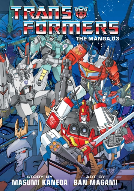 Transformers: The Manga Volume 3