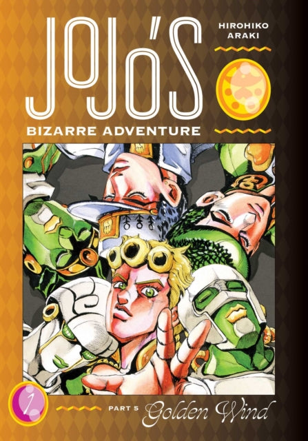 JoJo's Bizarre Adventure: Part 5--Golden Wind Volume 1