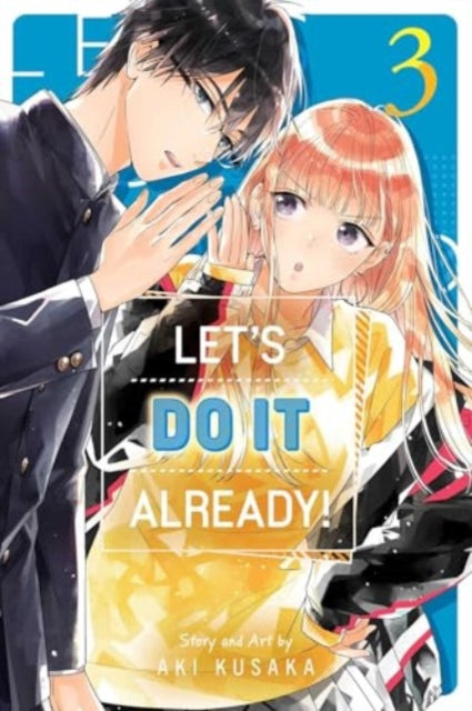 Let's Do It Already! Volume 3