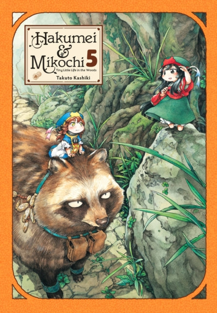 Hakumei & Mikochi: Tiny Little Life in the Woods Volume 5