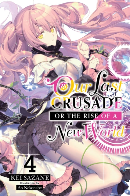 Our Last Crusade or the Rise of a New World Volume 4