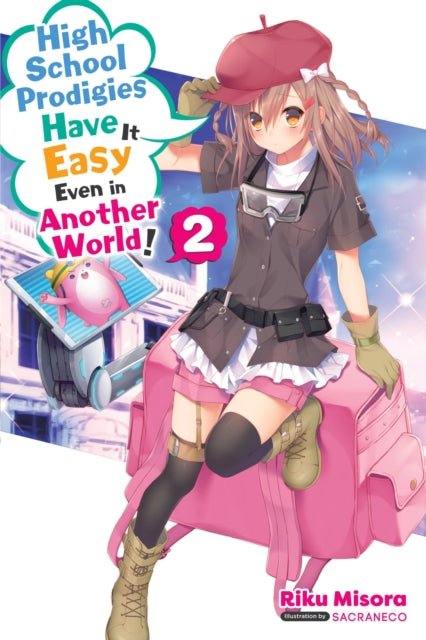High School Prodigies Have It Easy Even in Another World! Volume 2