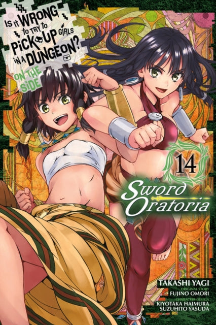 Is It Wrong to Try to Pick Up Girls in a Dungeon? On the Side: Sword Oratoria Volume 14