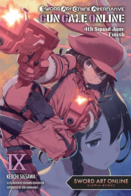 Sword Art Online Alternative Gun Gale Online Volume 9