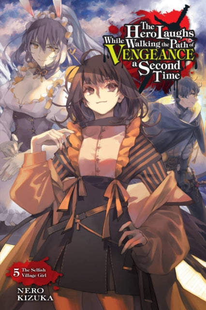 The Hero Laughs While Walking the Path of Vengeance a Second Time Volume 5
