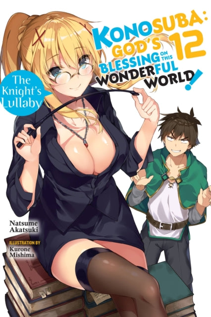 Konosuba: God's Blessing on This Wonderful World! Volume 12