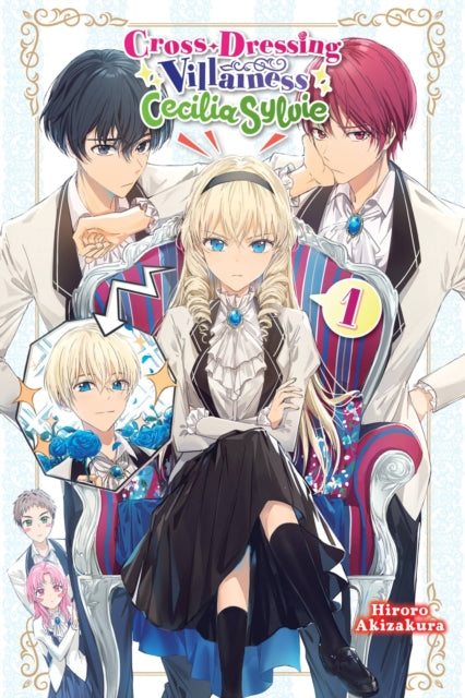 Cross-Dressing Villainess Cecilia Sylvie Volume 1
