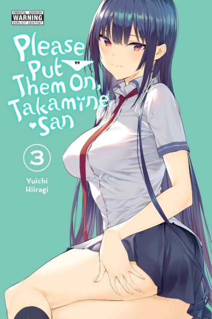 Please Put Them On, Takamine-san Volume 3