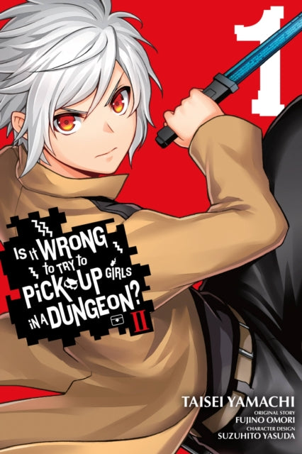 Is It Wrong to Try to Pick Up Girls in a Dungeon? II Volume 1