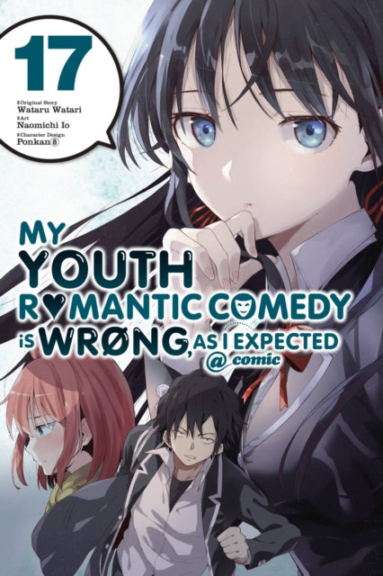 My Youth Romantic Comedy Is Wrong, As I Expected @ comic Volume 17