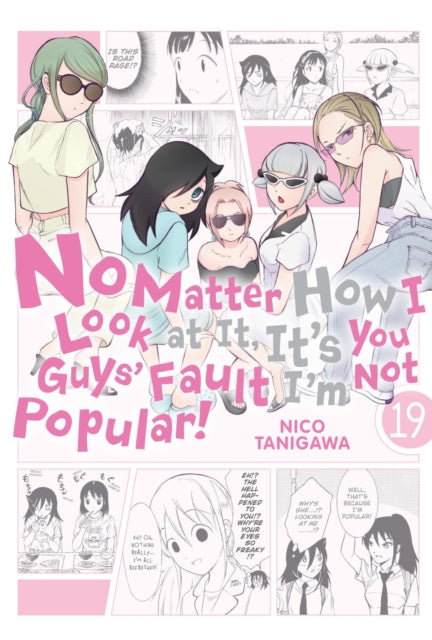 No Matter How I Look at It, It's You Guys' Fault I'm Not Popular! Volume 19