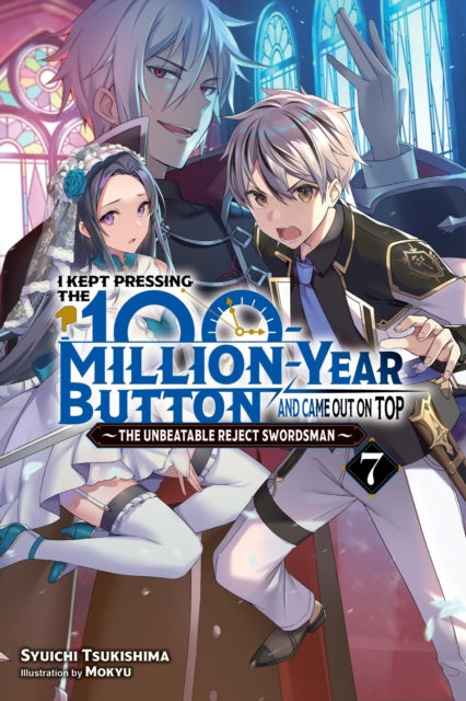 I Kept Pressing the 100-Million-Year Button and Came Out on Top Volume 7