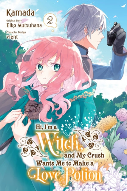 Hi, I'm a Witch, and My Crush Wants Me to Make a Love Potion Volume 2