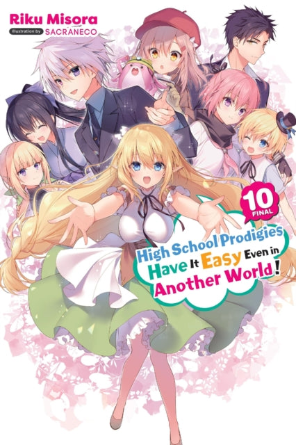 High School Prodigies Have It Easy Even in Another World! Volume 10