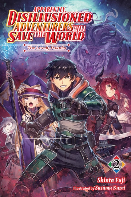 Apparently, Disillusioned Adventurers Will Save the World Volume 2
