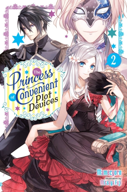 The Princess of Convenient Plot Devices Volume 2