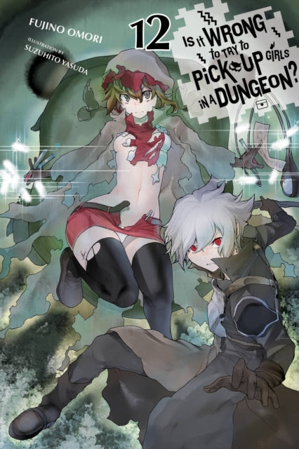 Is It Wrong to Try to Pick Up Girls in a Dungeon? Volume 12