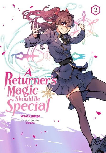 A Returner's Magic Should Be Special Volume 2