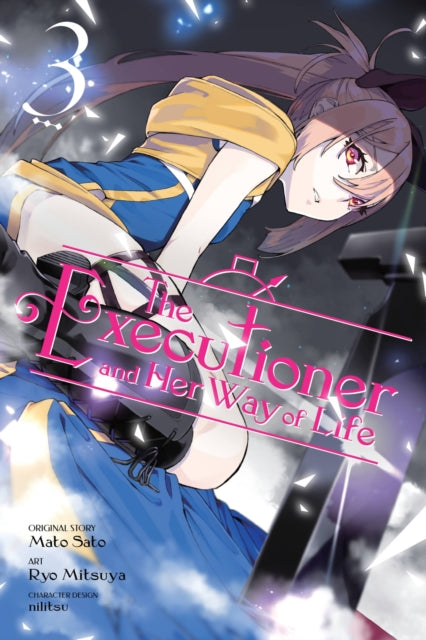 The Executioner and Her Way of Life Volume 3