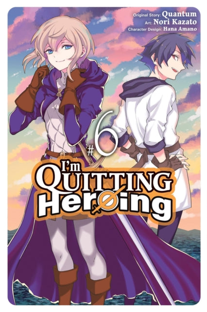 I'm Quitting Heroing Volume 6