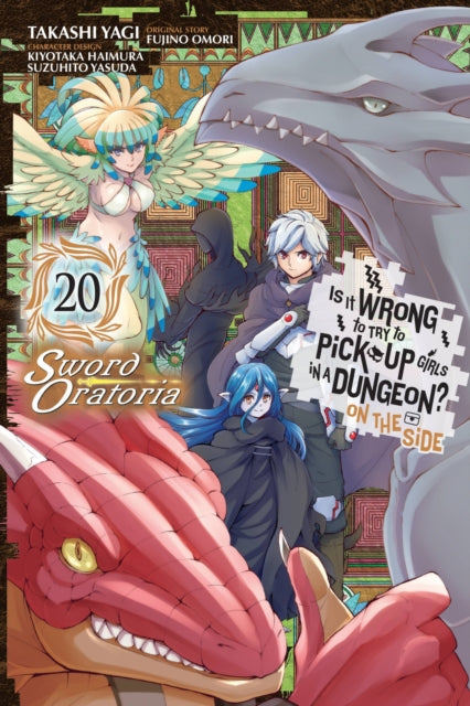 Is It Wrong to Try to Pick Up Girls in a Dungeon? On the Side: Sword Oratoria Volume 20