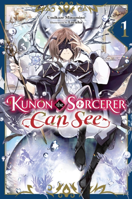Kunon the Sorcerer Can See Volume 1