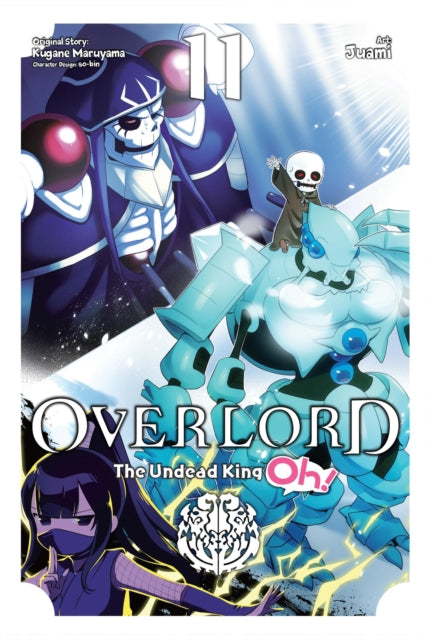 Overlord: The Undead King Oh! Volume 11