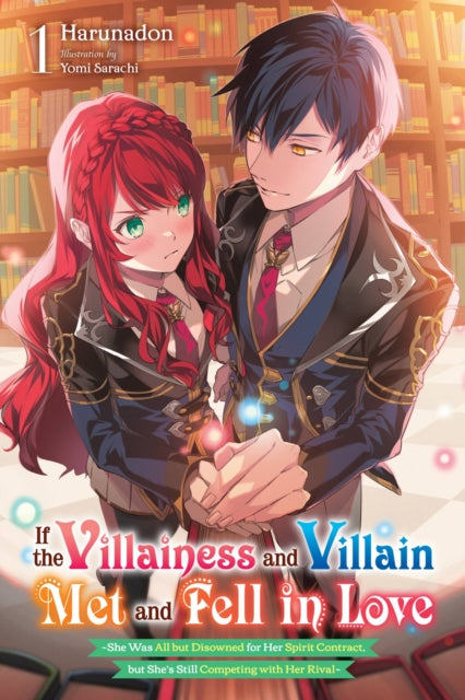 If the Villainess and Villain Met and Fell in Love Volume 1