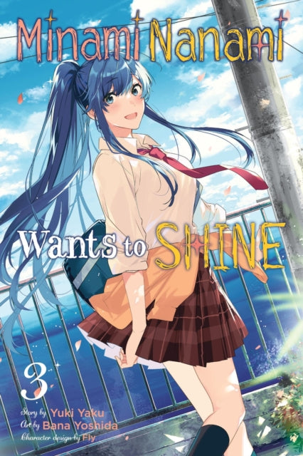 Minami Nanami Wants to Shine Volume 3