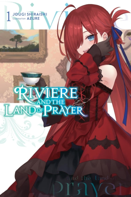 Riviere and the Land of Prayer Volume 1
